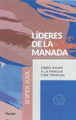 LÍDERES DE LA MANADA | 9788425438493 | JUUL, JESPER | Llibres Parcir | Llibreria Parcir | Llibreria online de Manresa | Comprar llibres en català i castellà online