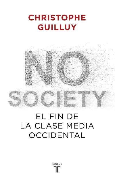 NO SOCIETY | 9788430622832 | GUILLUY, CHRISTOPHE | Llibres Parcir | Llibreria Parcir | Llibreria online de Manresa | Comprar llibres en català i castellà online