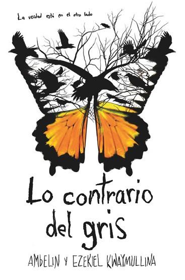 LO CONTRARIO DEL GRIS | 9788413181714 | KWAYMULLINA , AMBELIN/KWAYMULLINA , EZEKIEL | Llibres Parcir | Llibreria Parcir | Llibreria online de Manresa | Comprar llibres en català i castellà online