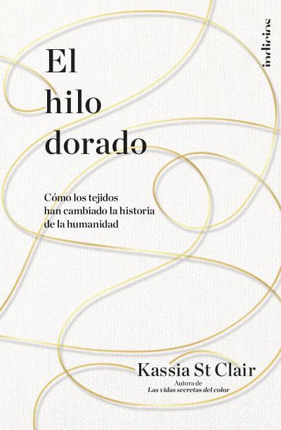 EL HILO DORADO | 9788415732440 | ST CLAIR, KASSIA | Llibres Parcir | Llibreria Parcir | Llibreria online de Manresa | Comprar llibres en català i castellà online