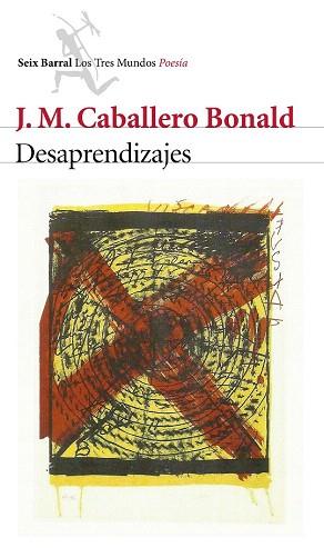 DESAPRENDIZAJES | 9788432224577 | J. M. CABALLERO BONALD | Llibres Parcir | Llibreria Parcir | Llibreria online de Manresa | Comprar llibres en català i castellà online