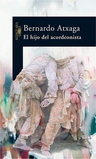 EL HIJO DEL ACORDEONISTA | 9788420466989 | BERNARDO ATXAGA | Llibres Parcir | Llibreria Parcir | Llibreria online de Manresa | Comprar llibres en català i castellà online