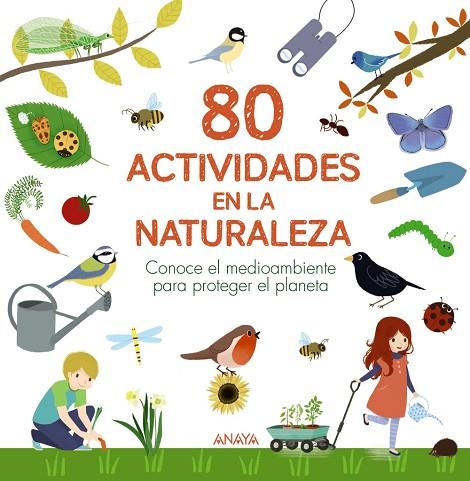 80 ACTIVIDADES EN LA NATURALEZA | 9788469890783 | LESAFFRE, GUILHEM/BOUDASSOU, BÉNÉDICTE/ASSERAY, PHILIPPE | Llibres Parcir | Llibreria Parcir | Llibreria online de Manresa | Comprar llibres en català i castellà online