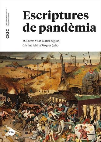 ESCRIPTURES DE PANDÈMIA | 9788491687283 | VILAR, M. LORETO/ SIGUAN, MARISA/ ALSINA RISQUEZ, CRISTINA (EDS.) | Llibres Parcir | Llibreria Parcir | Llibreria online de Manresa | Comprar llibres en català i castellà online