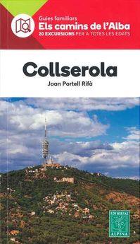 COLLSEROLA -ELS CAMINS DE L'ALBA ALPINA | 9788480907057 | PORTELL RIFA, JOAN | Llibres Parcir | Llibreria Parcir | Llibreria online de Manresa | Comprar llibres en català i castellà online