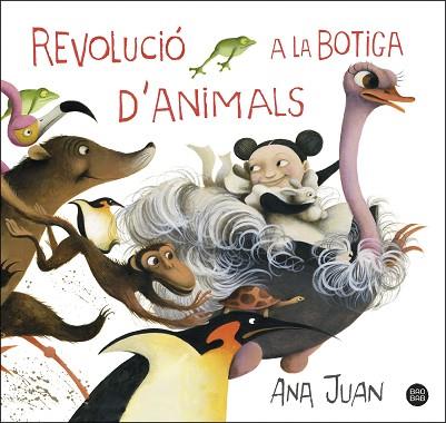 REVOLUCIÓ A LA BOTIGA D'ANIMALS | 9788491379768 | ANA JUAN | Llibres Parcir | Llibreria Parcir | Llibreria online de Manresa | Comprar llibres en català i castellà online