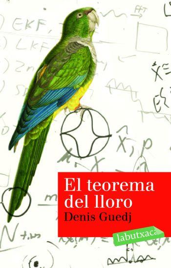 EL TEOREMA DEL LLORO | 9788492549139 | GUEDJ DENIS | Llibres Parcir | Llibreria Parcir | Llibreria online de Manresa | Comprar llibres en català i castellà online