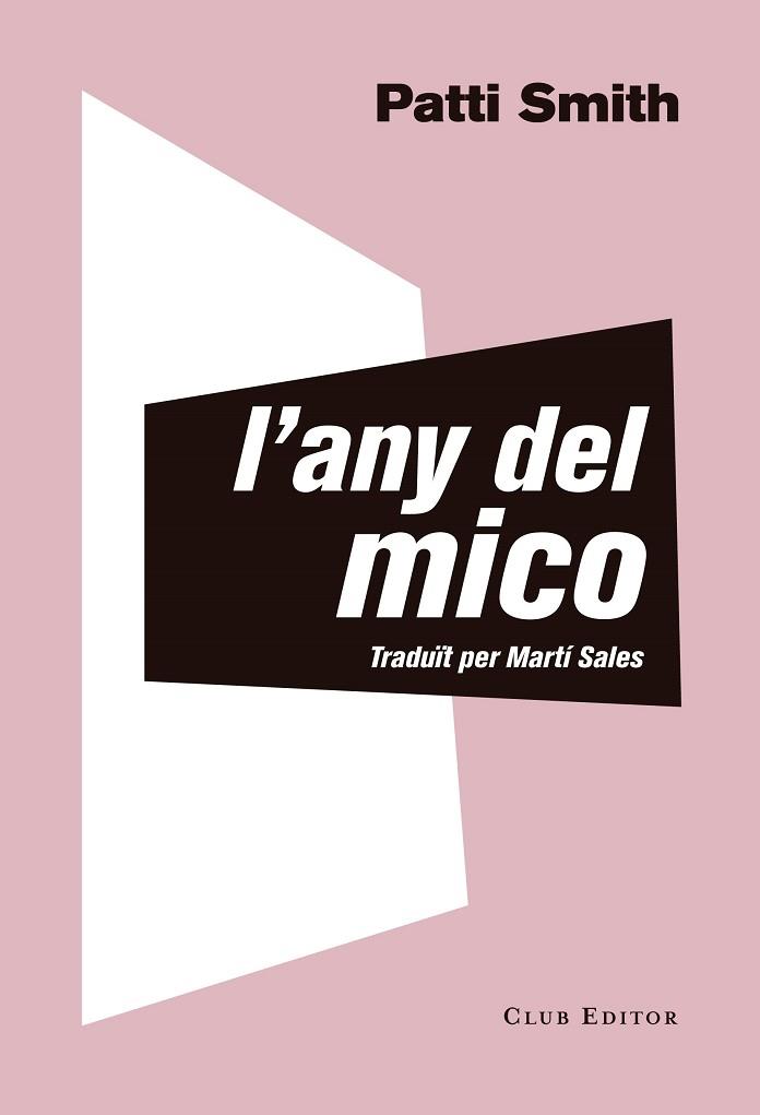 L'ANY DEL MICO | 9788473292535 | SMITH, PATTI | Llibres Parcir | Llibreria Parcir | Llibreria online de Manresa | Comprar llibres en català i castellà online