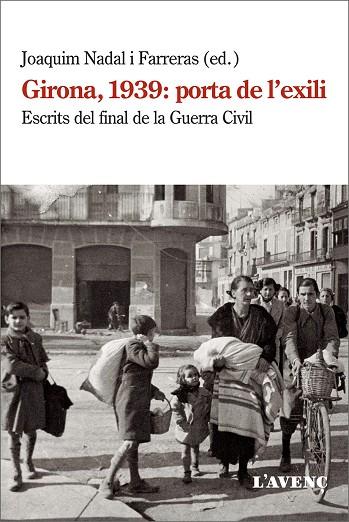 GIRONA, 1939: PORTA DE L'EXILI | 9788418680038 | Llibres Parcir | Llibreria Parcir | Llibreria online de Manresa | Comprar llibres en català i castellà online