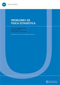 PROBLEMES DE FÍSICA ESTADÍSTICA | 9788491686255 | MIGUEL LÓPEZ, Mª CARMEN / PALASSINI, MATTEO / VIVES I SANTA-EULALIA, EDUARD | Llibres Parcir | Llibreria Parcir | Llibreria online de Manresa | Comprar llibres en català i castellà online