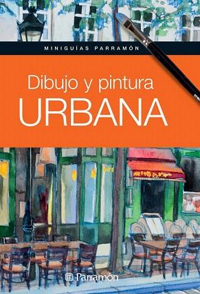 DIBUJO Y PINTURA URBANA | 9788434240872 | MARTÍN ROIG, GABRIEL | Llibres Parcir | Llibreria Parcir | Llibreria online de Manresa | Comprar llibres en català i castellà online