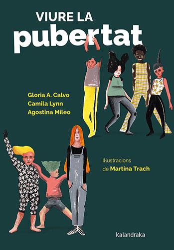 VIURE LA PUBERTAT | 9788418558887 | CALVO, GLORIA/LYNN, CAMILA/MILEO, AGOSTINA | Llibres Parcir | Llibreria Parcir | Llibreria online de Manresa | Comprar llibres en català i castellà online
