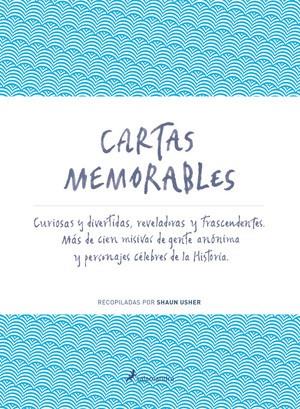 CARTAS MEMORABLES | 9788498385991 | SHAUN USHER (RECOPILADAS POR) | Llibres Parcir | Llibreria Parcir | Llibreria online de Manresa | Comprar llibres en català i castellà online