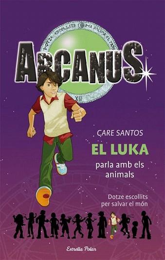 EL LUKA PARLA AMB ELS ANIMALS ARCANUS 11 | 9788499322452 | SANTOS CARE | Llibres Parcir | Llibreria Parcir | Llibreria online de Manresa | Comprar llibres en català i castellà online