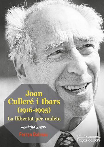 JOAN CULLERÉ I IBARS (1916-1995) | 9788413032665 | DALMAU VILELLA, FERRAN | Llibres Parcir | Llibreria Parcir | Llibreria online de Manresa | Comprar llibres en català i castellà online