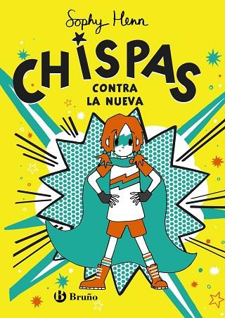 CHISPAS, 2. CHISPAS CONTRA LA NUEVA | 9788469663356 | HENN, SOPHY | Llibres Parcir | Llibreria Parcir | Llibreria online de Manresa | Comprar llibres en català i castellà online