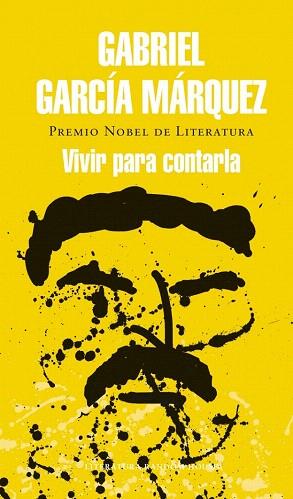 VIVIR PARA CONTARLA (TELA) | 9788439728405 | GARCIA MARQUEZ,GABRIEL | Llibres Parcir | Llibreria Parcir | Llibreria online de Manresa | Comprar llibres en català i castellà online