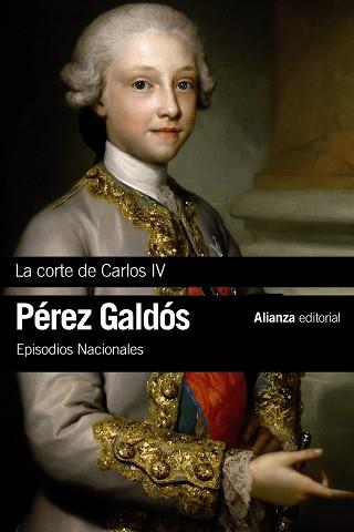 LA CORTE DE CARLOS IV | 9788491044147 | PÉREZ GALDÓS, BENITO | Llibres Parcir | Llibreria Parcir | Llibreria online de Manresa | Comprar llibres en català i castellà online