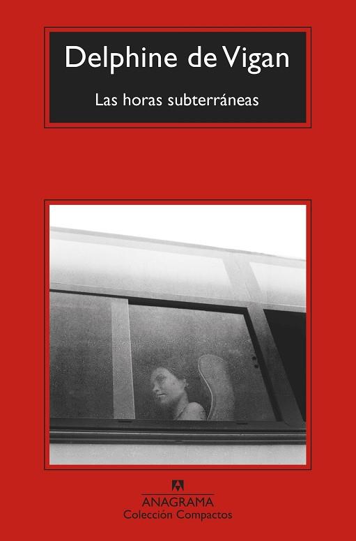 LAS HORAS SUBTERRÁNEAS | 9788433976482 | VIGAN, DELPHINE DE | Llibres Parcir | Llibreria Parcir | Llibreria online de Manresa | Comprar llibres en català i castellà online