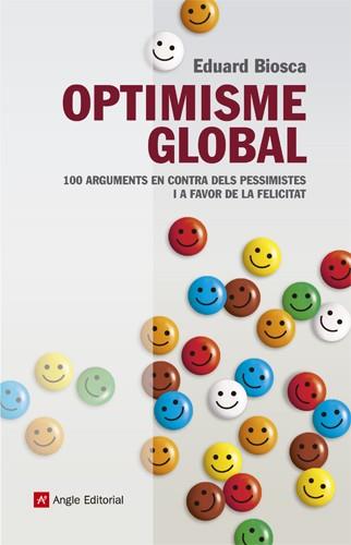 Optimisme global | 9788415307037 | Biosca Riera, Eduard | Llibres Parcir | Llibreria Parcir | Llibreria online de Manresa | Comprar llibres en català i castellà online