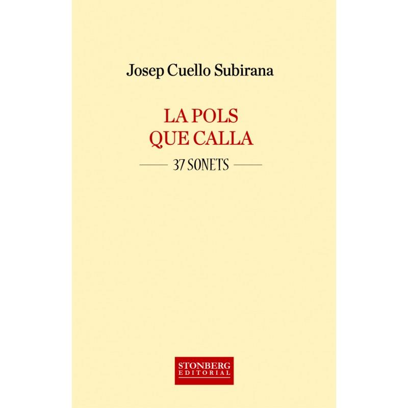 LA POLS QUE CALLA | 9788494617256 | JOSEP CUELLO SUBIRANA | Llibres Parcir | Llibreria Parcir | Llibreria online de Manresa | Comprar llibres en català i castellà online