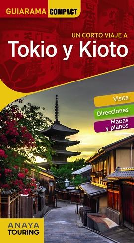 TOKIO Y KIOTO | 9788491581161 | ANAYA TOURING/MORTE, MARC | Llibres Parcir | Llibreria Parcir | Llibreria online de Manresa | Comprar llibres en català i castellà online