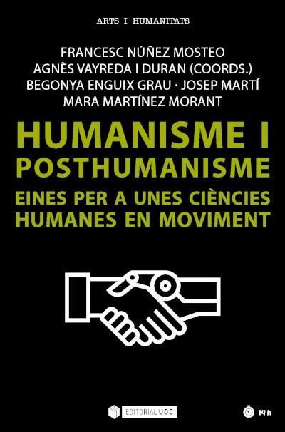 HUMANISME I POSTHUMANISME | 9788491809746 | ENGUIX GRAU, BEGOÑA/MARTÍNEZ MORANT, MARA/MARTÍ I PÉREZ, JOSEP | Llibres Parcir | Llibreria Parcir | Llibreria online de Manresa | Comprar llibres en català i castellà online
