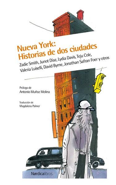 NUEVA YORK: HISTORIAS DE DOS CIUDADES | 9788416440252 | ZADIE SMITH Y JUNOT DÍAZ | Llibres Parcir | Llibreria Parcir | Llibreria online de Manresa | Comprar llibres en català i castellà online