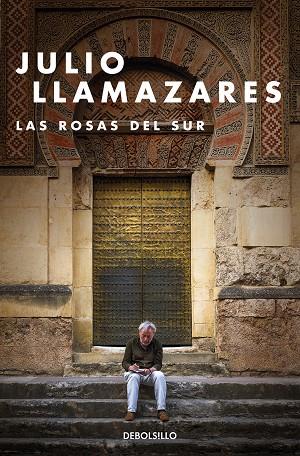LAS ROSAS DEL SUR | 9788466347808 | LLAMAZARES, JULIO | Llibres Parcir | Llibreria Parcir | Llibreria online de Manresa | Comprar llibres en català i castellà online