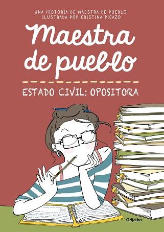 MAESTRA DE PUEBLO. ESTADO CIVIL: OPOSITORA | 9788425356827 | , MAESTRA DE PUEBLO / PICAZO, CRISTINA | Llibres Parcir | Llibreria Parcir | Llibreria online de Manresa | Comprar llibres en català i castellà online