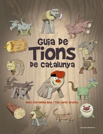 GUIA DE TIONS DE CATALUNYA | 9788490346686 | LLORET ORTíNEZ, TON | Llibres Parcir | Llibreria Parcir | Llibreria online de Manresa | Comprar llibres en català i castellà online