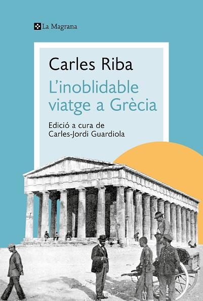 L'INOBLIDABLE VIATGE A GRÈCIA | 9788419334176 | RIBA, CARLES | Llibres Parcir | Llibreria Parcir | Llibreria online de Manresa | Comprar llibres en català i castellà online