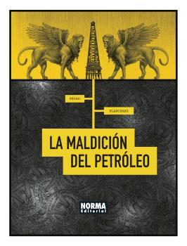 LA MALDICIÓN DEL PETROLEO | 9788467947441 | PÉCAU, JEAN-PIERRE/BLANCHARD, FRED | Llibres Parcir | Llibreria Parcir | Llibreria online de Manresa | Comprar llibres en català i castellà online