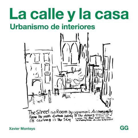 LA CALLE Y LA CASA | 9788425229756 | MONTEYS ROIG, XAVIER | Llibres Parcir | Llibreria Parcir | Llibreria online de Manresa | Comprar llibres en català i castellà online