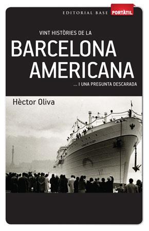 BARCELONA AMERICANA portatil | 9788415267270 | OLIVA HECTOR | Llibres Parcir | Llibreria Parcir | Llibreria online de Manresa | Comprar llibres en català i castellà online