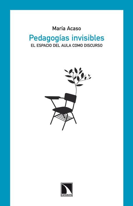 PEDAGOGÍAS INVISIBLES. | 9788483197332 | ACASO, MARÍA | Llibres Parcir | Llibreria Parcir | Llibreria online de Manresa | Comprar llibres en català i castellà online