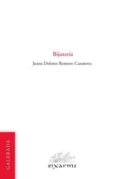 BIJUTERIA | 9788496786967 | ROMERO CASANOVA, JUANA DOLORES | Llibres Parcir | Llibreria Parcir | Llibreria online de Manresa | Comprar llibres en català i castellà online