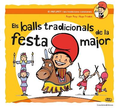 ELS BALLS TRADICIONALS DE LA FESTA MAJOR | 9788490347317 | ROIG CÉSAR, ROGER | Llibres Parcir | Llibreria Parcir | Llibreria online de Manresa | Comprar llibres en català i castellà online