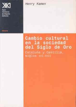 CAMBIO CULTURAL SOCIEDAD SIGLO ORO | 9788432309694 | KAMEN | Llibres Parcir | Llibreria Parcir | Llibreria online de Manresa | Comprar llibres en català i castellà online