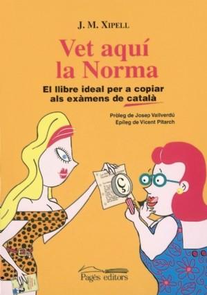 VET AQUI LA NORMA | 9788497791724 | XIPELL | Llibres Parcir | Llibreria Parcir | Llibreria online de Manresa | Comprar llibres en català i castellà online