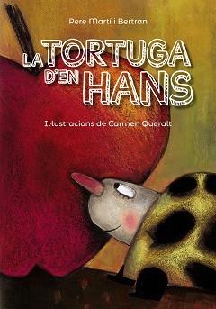 LA TORTUGA D'EN HANS | 9788448945848 | MARTÍ I BERTRAN, PERE | Llibres Parcir | Llibreria Parcir | Llibreria online de Manresa | Comprar llibres en català i castellà online