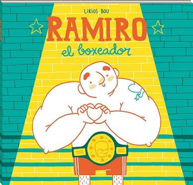 RAMIRO, EL BOXEADOR | 9788417497057 | BOU, LIRIOS | Llibres Parcir | Llibreria Parcir | Llibreria online de Manresa | Comprar llibres en català i castellà online