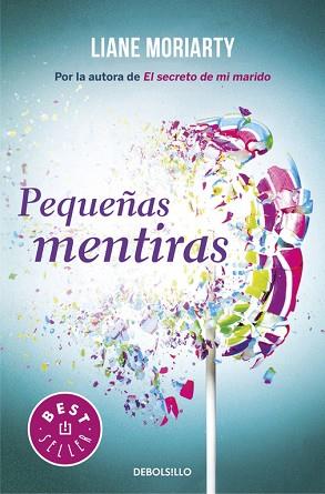 PEQUEÑAS MENTIRAS | 9788466333115 | MORIARTY, LIANE | Llibres Parcir | Llibreria Parcir | Llibreria online de Manresa | Comprar llibres en català i castellà online