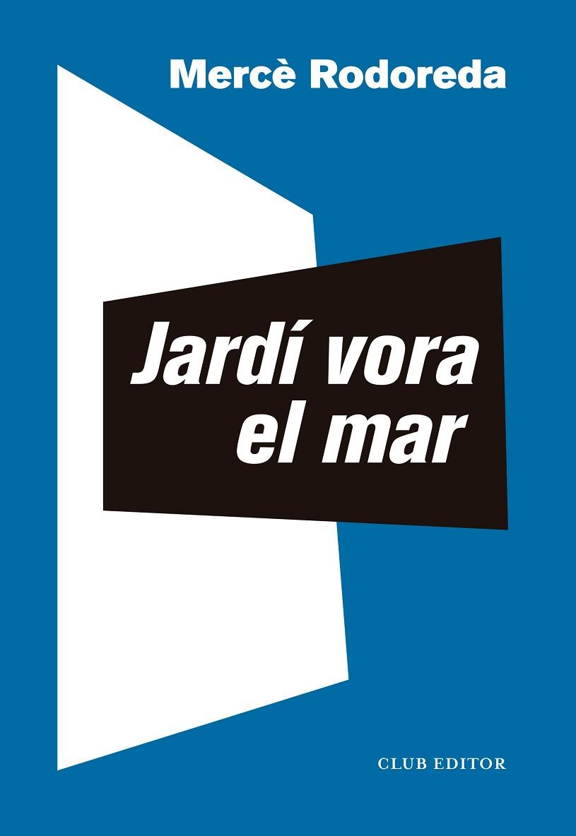 JARDÍ VORA EL MAR | 9788473294072 | RODOREDA, MERCÈ/SALA, TONI | Llibres Parcir | Llibreria Parcir | Llibreria online de Manresa | Comprar llibres en català i castellà online