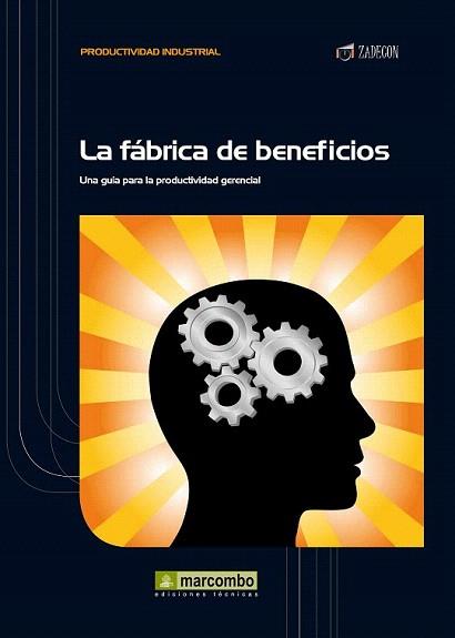 La fábrica de beneficios | 9788426717603 | Cruelles Ruiz, José Agustín | Llibres Parcir | Llibreria Parcir | Llibreria online de Manresa | Comprar llibres en català i castellà online