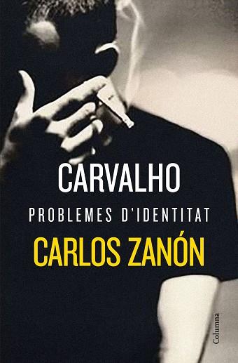 CARVALHO: PROBLEMES D'IDENTITAT | 9788466424776 | ZANÓN, CARLOS | Llibres Parcir | Llibreria Parcir | Llibreria online de Manresa | Comprar llibres en català i castellà online