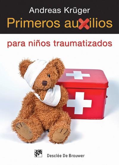 Primeros auxilios para niños traumatizados | 9788433025869 | Krüger, Andreas | Llibres Parcir | Llibreria Parcir | Llibreria online de Manresa | Comprar llibres en català i castellà online