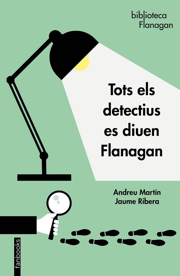 TOTS ELS DETECTIUS ES DIUEN FLANAGAN | 9788417515676 | MARTÍN / JAUME RIBERA, ANDREU | Llibres Parcir | Llibreria Parcir | Llibreria online de Manresa | Comprar llibres en català i castellà online