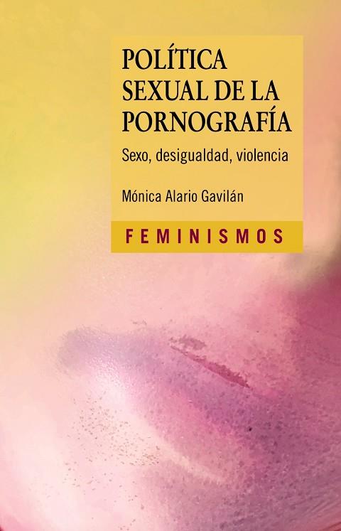 POLÍTICA SEXUAL DE LA PORNOGRAFÍA | 9788437643328 | ALARIO, MÓNICA | Llibres Parcir | Llibreria Parcir | Llibreria online de Manresa | Comprar llibres en català i castellà online