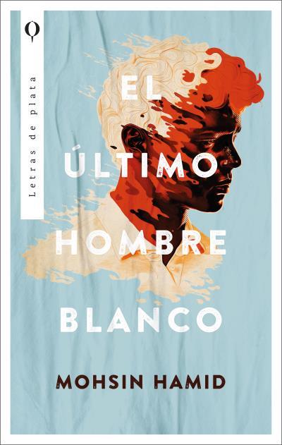 EL ÚLTIMO HOMBRE BLANCO | 9788492919338 | HAMID, MOHSIN | Llibres Parcir | Llibreria Parcir | Llibreria online de Manresa | Comprar llibres en català i castellà online
